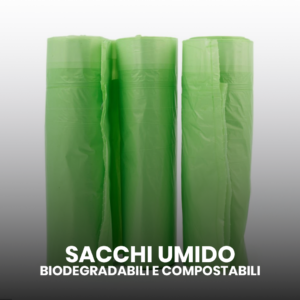 SACCHI BIODEGRADABILI E COMPOSTABILI
